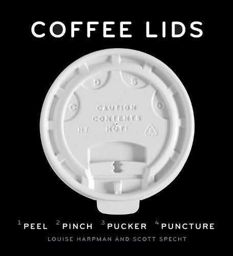 Coffee Lids: Peel, Pinch, Pucker, Puncture