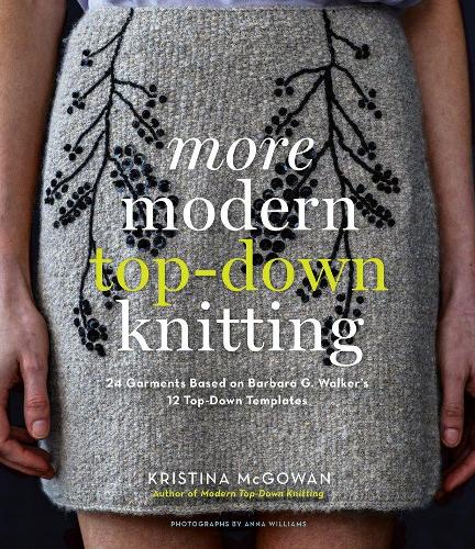 More Modern Top Down Knitting