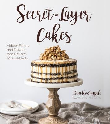 Secret-Layer Cakes: Hidden Fillings and Flavors that Elevate Your Desserts