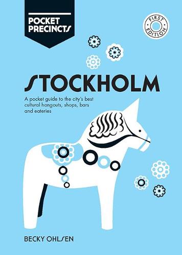 Stockholm Pocket Precincts: A Pocket Guide to the City&