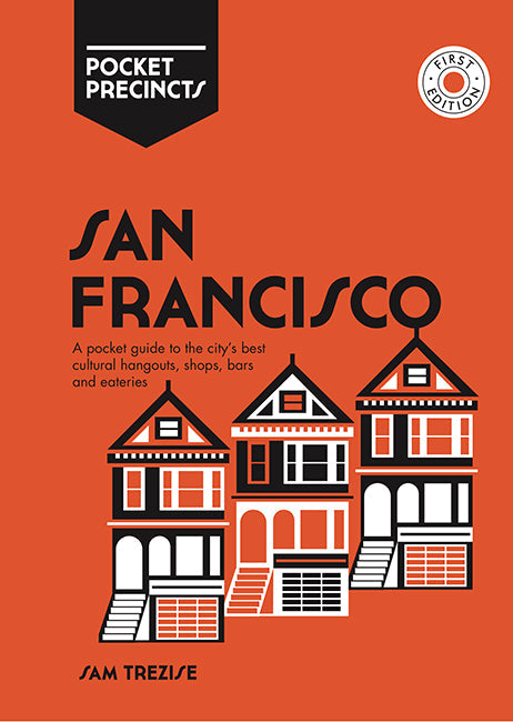 San Francisco Pocket Precincts: A Pocket Guide to the City&