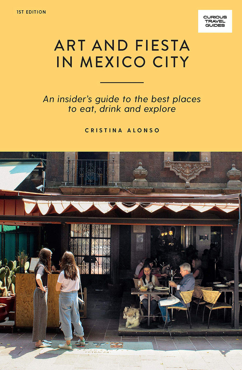 Art and Fiesta in Mexico City: An Insider&