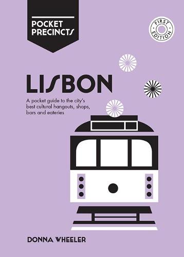 Lisbon Pocket Precincts: A Pocket Guide to the City&