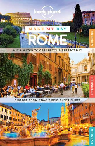 Lonely Planet Make My Day Rome