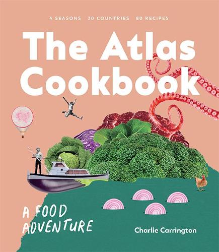 The Atlas Cookbook: A Food Adventure