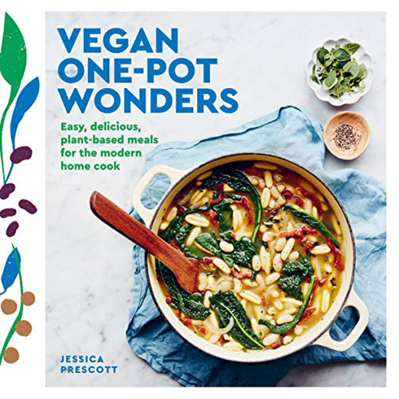 Vegan One-Pot Wonders: Easy, Delicious, Plant-based Meals for the Modern Home Cook