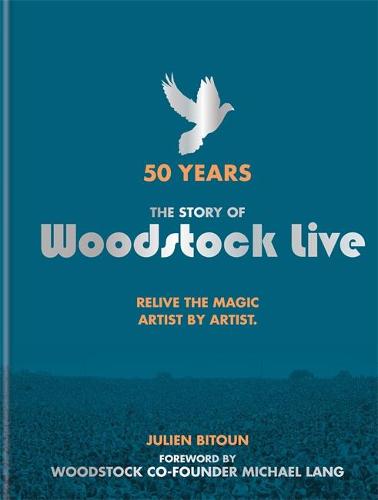 50 Years: The Story of Woodstock Live: Relive the Magic, Artist by Artist