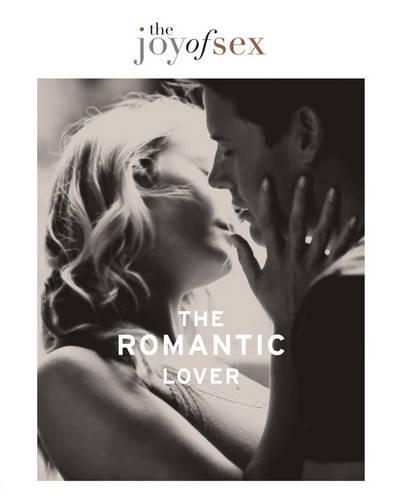 The Joy of Sex: The Romantic Lover