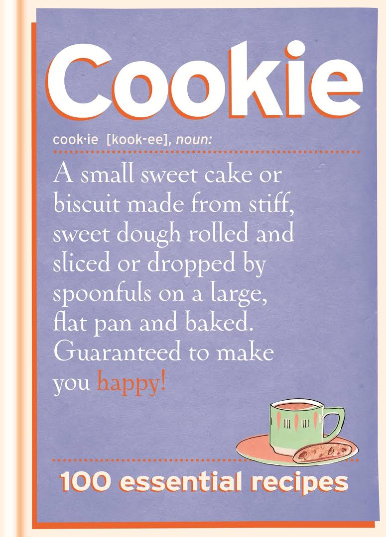 Cookie: 100 Essential Recipes