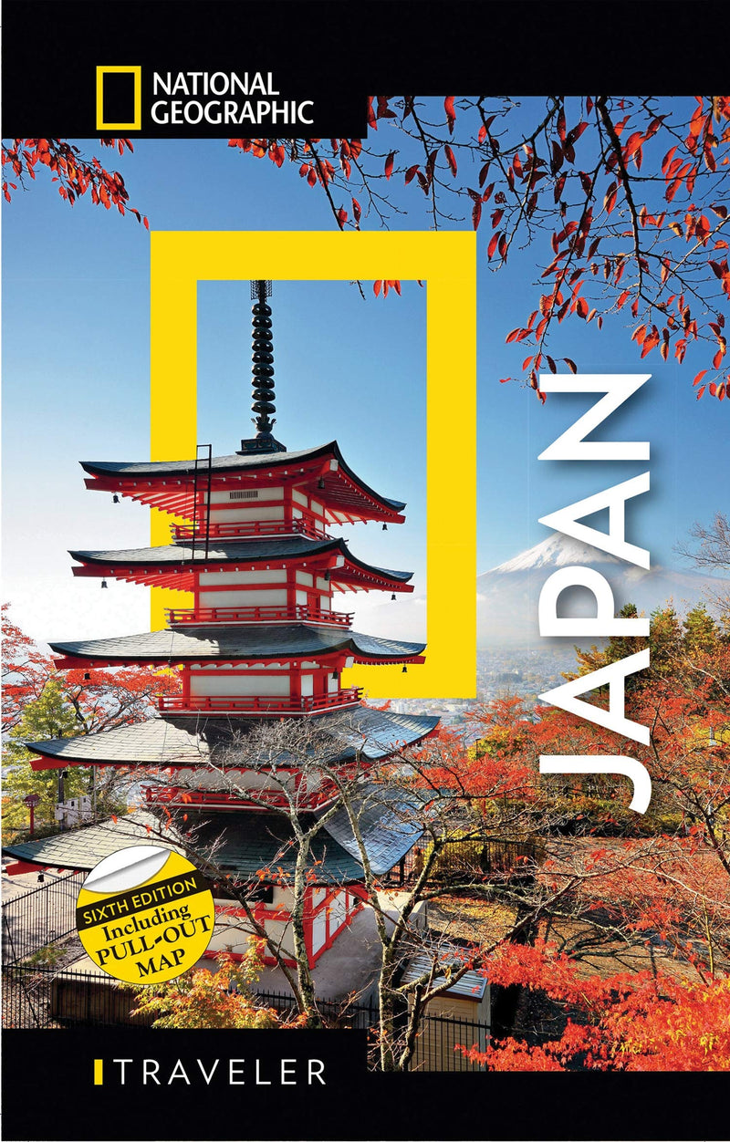 National Geographic Traveler: Japan, Sixth Edition